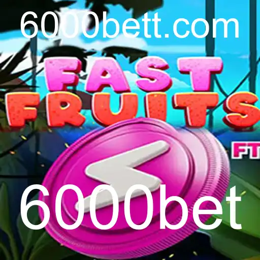 Descubra as Emoções de FastFruits e 6000bet: Uma Aventura de Jogo de Cassino