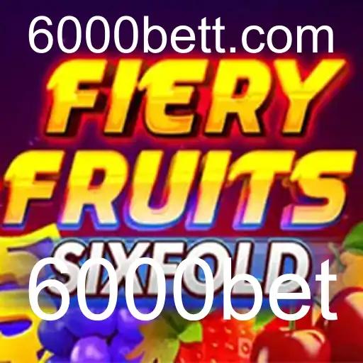 Explorando o Mundo de FieryFruitsSixFold: Um Mergulho Aprofundado no Jogo de 6000bet
